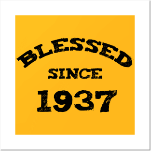 Blessed Since 1937 Cool Blessed Christian Birthday Posters and Art